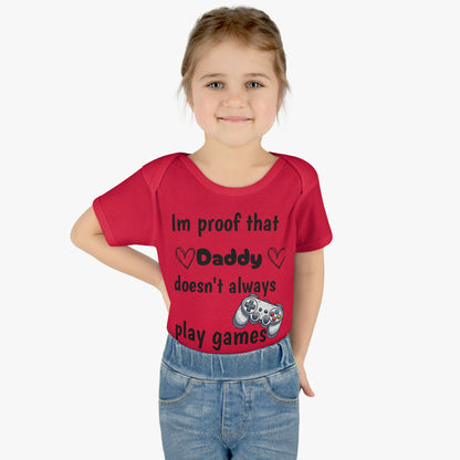 im proof that daddy doesn't always play games