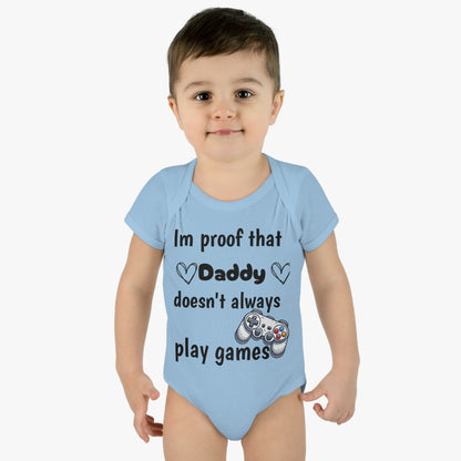 im proof that daddy doesn't always play games