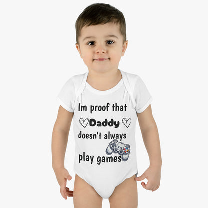 im proof that daddy doesn't always play games