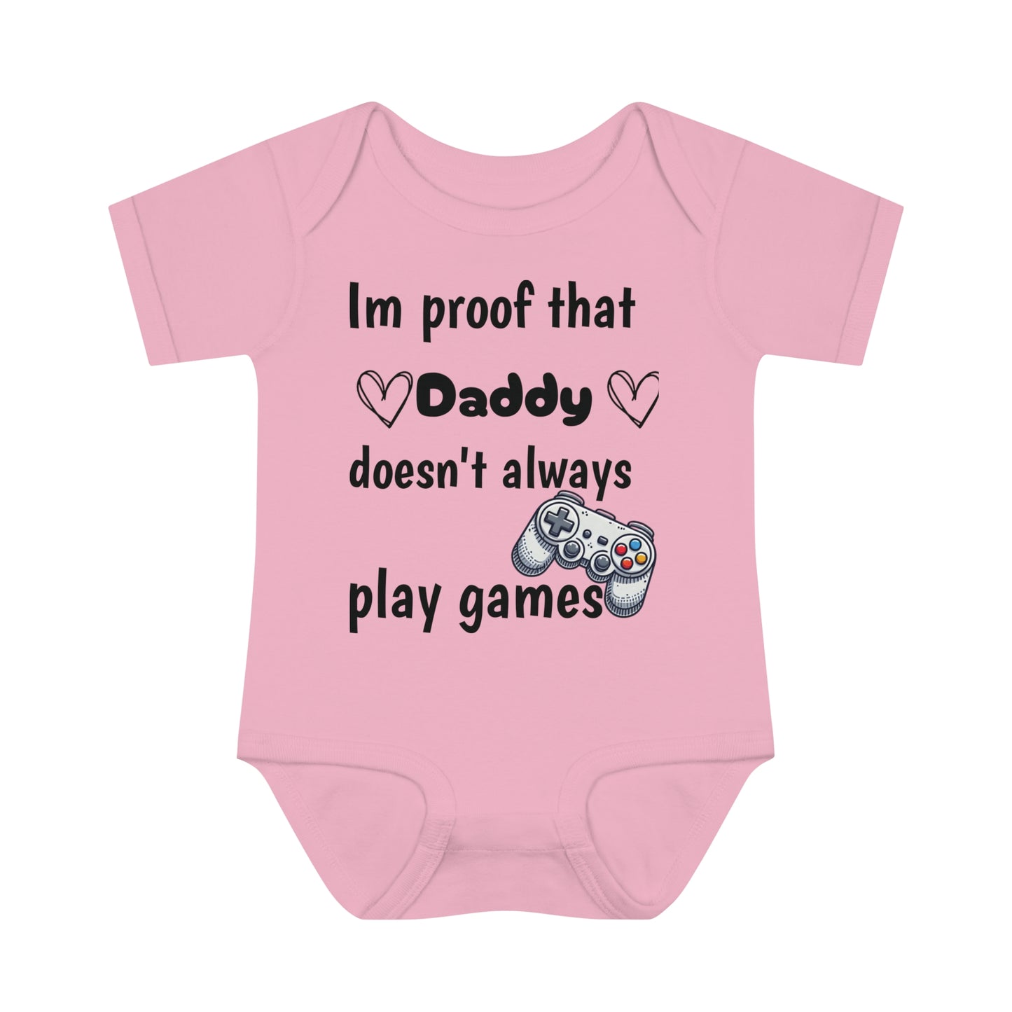 im proof that daddy doesn't always play games