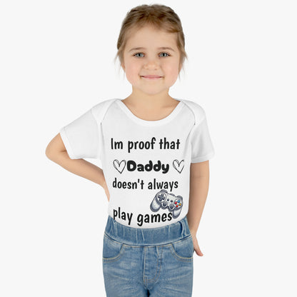 im proof that daddy doesn't always play games