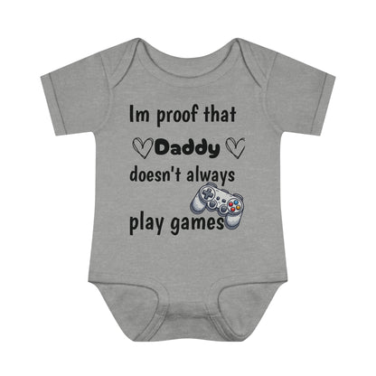 im proof that daddy doesn't always play games